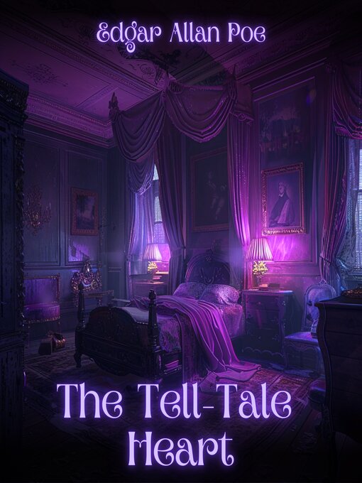 Title details for The Tell-Tale Heart by Edgar Allan Poe - Wait list